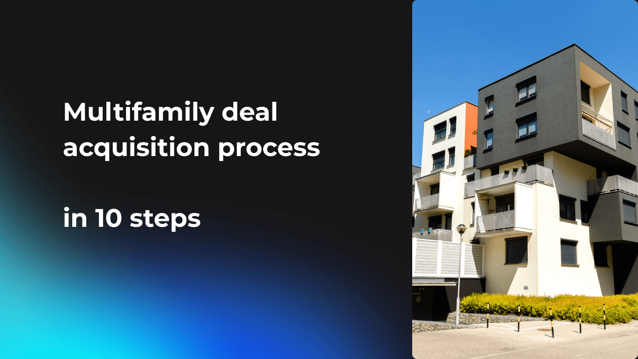 Multifamily deal acquisition process