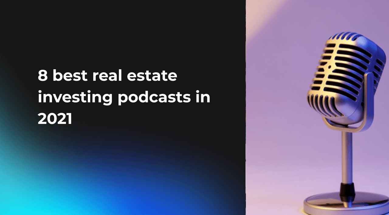 7 best real estate investing podcasts in 2021