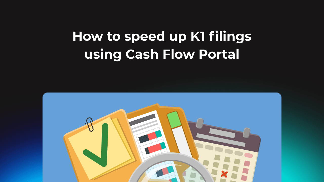 How to speed up K1 filings using Cash Flow Portal